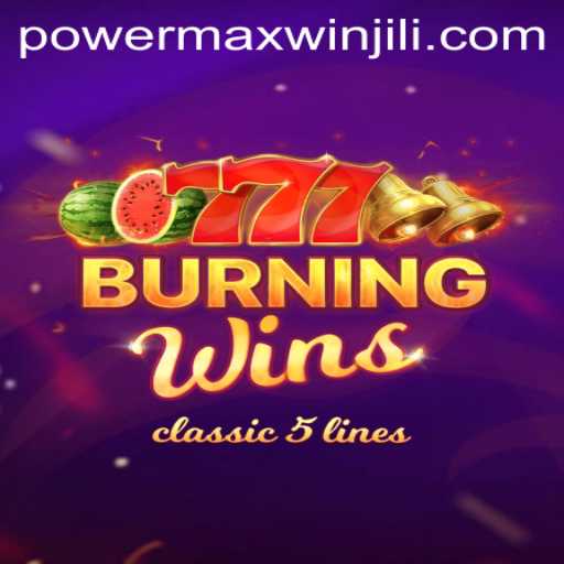 Exploring the Exciting World of 'BurningWins: PowerMaxWin'