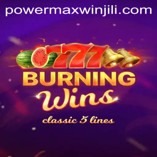 Exploring the Exciting World of 'BurningWins: PowerMaxWin'