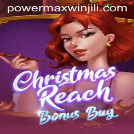 Discover the Excitement of ChristmasReachBonusBuy with PowerMaxWin Feature