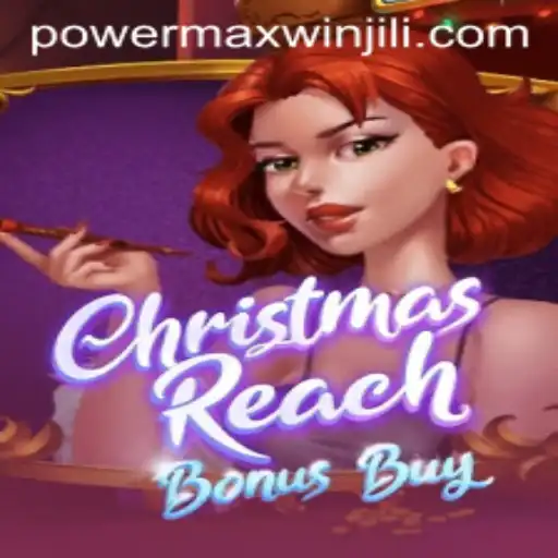 Discover the Excitement of ChristmasReachBonusBuy with PowerMaxWin Feature