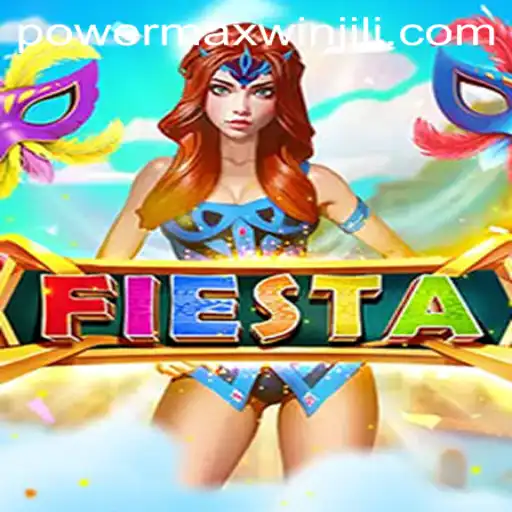 Fiesta Game's Exciting World: Discover the PowerMaxWin Feature