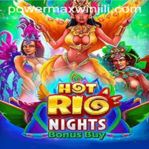 Experience the Thrill of HotRioNightsBonusBuy: Unleash the PowerMaxWin
