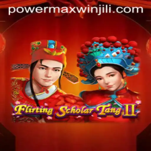 FlirtingScholarTangII and PowerMaxWin: A New Era of Gaming
