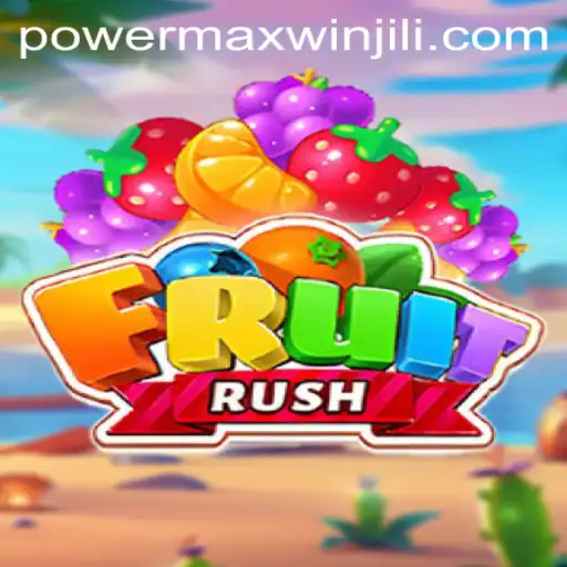 Exploring the Exciting World of FruitRush and PowerMaxWin