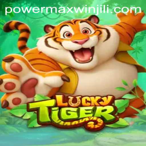 Unleashing the Thrills of LuckyTiger and PowerMaxWin
