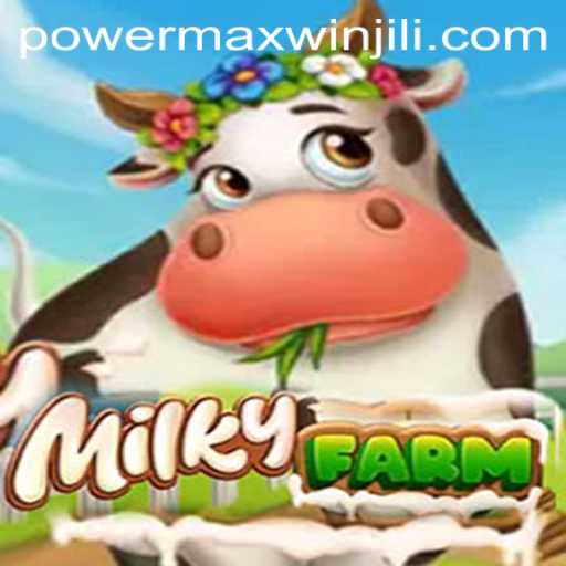 MilkyFarm: A New Era of Virtual Farming and PowerMaxWin Strategy