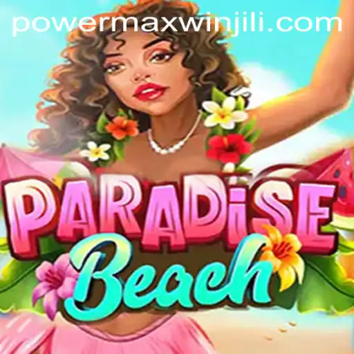 Exploring the Thrills of ParadiseBeach: The Ultimate PowerMaxWin Experience