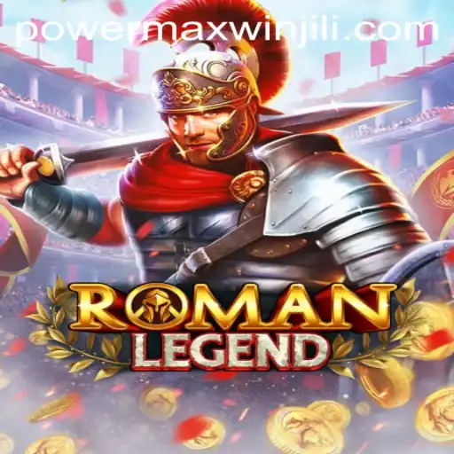 The Epic Adventure of RomanLegend: An Exploration of PowerMaxWin
