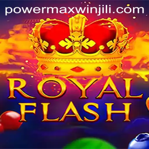 Discover the Exciting World of RoyalFlash and Unleash the PowerMaxWin