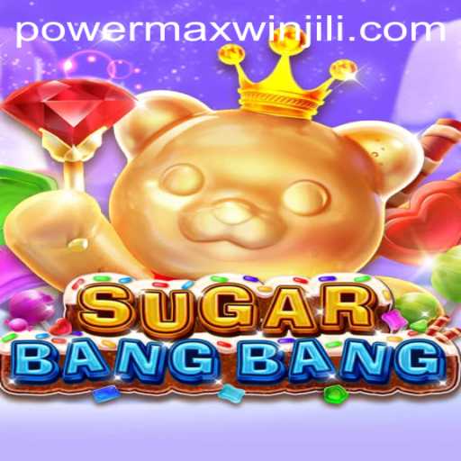 Discovering the Thrills of SUGARBANGBANG: A New Era of Gaming with PowerMaxWin