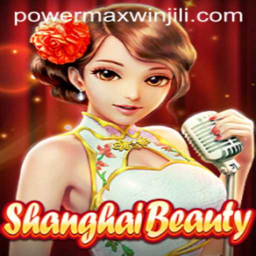ShanghaiBeauty: Unveiling the Alluring PowerMaxWin Experience