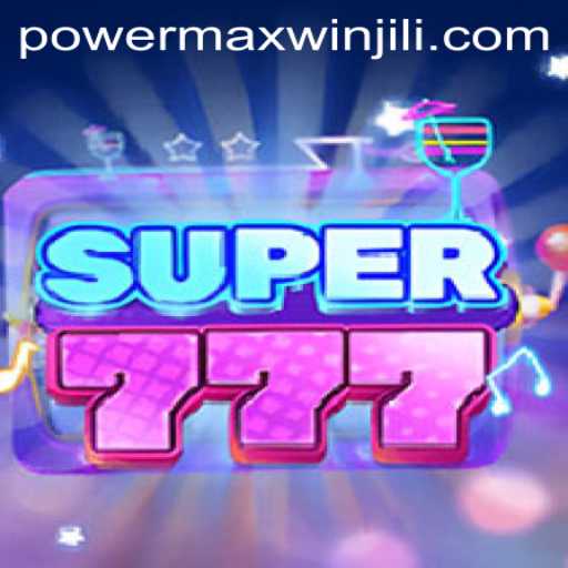 Discover the Exciting World of Super777: An Introduction to PowerMaxWin