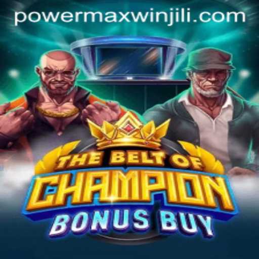 TheBeltOfChampionBonusBuy: An Epic Gaming Experience with PowerMaxWin